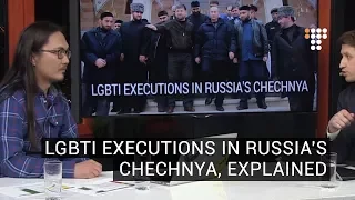 LGBTI Executions In Russia's Chechnya, Explained