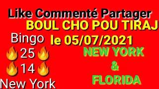 BOUL CHO 🔥 POU TIRAJ 👉 05 juillet 2021 🔥NEW YORK & FLORIDA 🔥