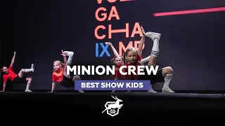 VOLGA CHAMP 2018 IX | BEST SHOW KIDS |  MINION CREW