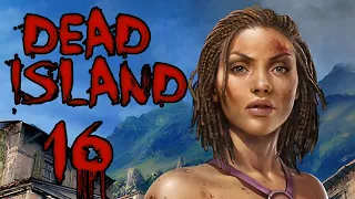 Возвращение воскресного коопа | Dead Island | Серия 16