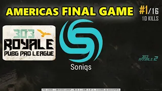 Soniqs Pr0phie, Shrimzy, Hwinn & M1me - 303 ROYALE PUBG PRO LEAGUE - AMERICAS FINAL GAME