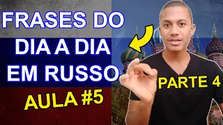 Curso de Russo Básico | Aula de Russo #5 (FRASES DO DIA A DIA - PARTE 4)