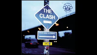 The Clash: From Here To Eternity (1999) Train In Vain