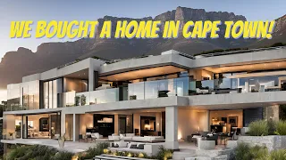 OMG!  We Bought A Home In Cape Town!