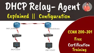 What is DHCP? & How to Configure DHCP Relay-Agent On Cisco Router Step By Step | CCNA Free Course