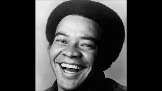 Bill Withers - 10 Hours of Lovely Day
