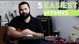 The 5 Easiest Hymns on Guitar (Easy Guitar Tutorial)