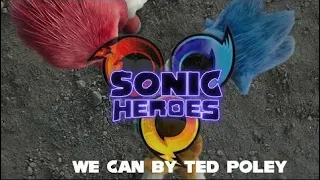 Sonic Movie 2  With Team Sonic Theme (We Can Ted Poley and Tony Harnell) AMV