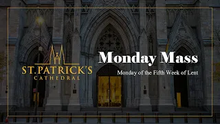 Monday Mass - March 27th 2023