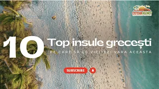 Top 10 insule din Grecia pe care trebuie să le vizitezi vara aceasta!