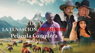 Lucy, La Tentacion Prohibida-Pelicula Completa