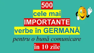 🇩🇪 500 cele mai IMPORTANTE VERBE în germană. CURS INTEGRAL - 10 LECȚII. A1 A2 B1 B2 C1 C2