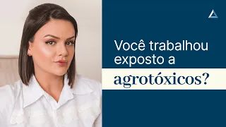 Trabalho com agrotóxico garante aposentadoria especial (por insalubridade)?