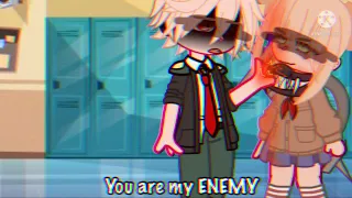 I see who you are. You are my enemy || MHA MEME || ft : Toga, deku, bakugou