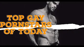 TOP Gay Pornstars of TODAY