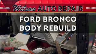 Ford Bronco Body Rebuild