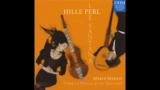 Marin Marais (1656-1728) - Pour la Violle et le Theorbe (Hille Perl, Lee Santana)
