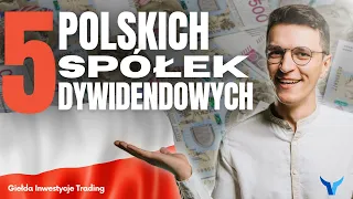 Warto inwestować w POLSKIE spółki DYWIDENDOWE? Bogdanka, PZU, PKNOrlen, PKOBP, PEO.