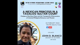 A MEXICAN PRINCESS IN A TAGALOG SULTAN COURT | Prof. John D. Blanco