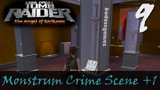 Tomb Raider 6: Angel of Darkness Walkthrough | #9 - Monstrum Crime Scene +1
