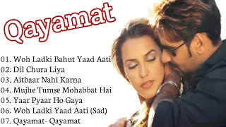 || Qayamat Movie Song All | Ajay Devgan & Neha Dhupia | All Time Songs ||