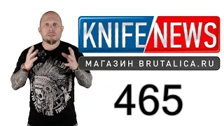 Knife News 465