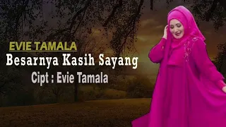 Evie Tamala - Besarnya Kasih Sayang (Official Lyric Video)