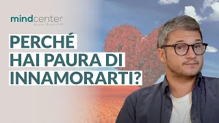 Paura di amare: 7 motivi per cui hai paura dell'amore