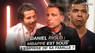 Daniel Riolo, Mbappé est sous l'emprise de sa famille ?
