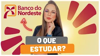 💰O QUE ESTUDAR PARA O CONCURSO BANCO DO NORDESTE 2024 | ANALISTA BANCÁRIO