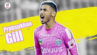 Prabhsukhan Gill: The Boy with the Golden Hands | Hero ISL 2021-22