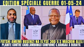 FATSHI BUSENZI NA ELYSÉ 300 U.S MACRON ALELI PLAINTE CONTRE CARD.AMBONGO CONFIRMÉ C.NANGAA À RUBAYA