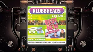 Klubbheads & Dj Jean Live @ "Port Club St Petersburg" 2001