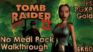 Tomb Raider 2 In-Depth PS1 Walkthrough [No Medi Packs]