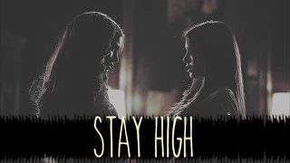 Katherine + Elena ▲ Stay High