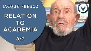 Jacque Fresco - Relation to Academia - Dec. 19, 2010 (3/3)