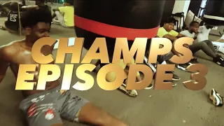 CHAMPS BOXING | EP 3