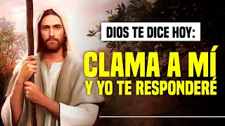 DIOS TE DICE HOY: "𝗖𝗟𝗔𝗠𝗔 𝗔 𝗠𝗜 𝗤𝗨𝗘 𝗬𝗢 𝗧𝗘 𝗥𝗘𝗦𝗣𝗢𝗡𝗗𝗘𝗥𝗘" ORACIÓN PARA RECLAMAR LAS PROMESAS DE DIOS 🙌