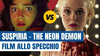 Suspiria / The Neon Demon - Film allo specchio