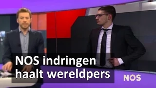 NOS binnendringer haalt wereldpers