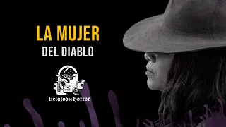 La Mujer Del Diablo (Historias De Terror)