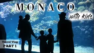 MONACO WITH KIDS | SOUTH OF FRANCE TRAVEL VLOG PART 1 OF 2