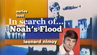 In Search of Noah's Flood - Leonard Nimoy 1979