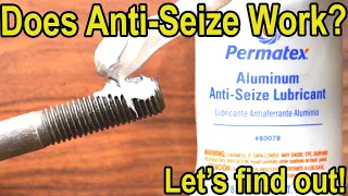 Does Anti-Seize Compound Actually Work? Let's find out! Anti-Seize vs Grease vs Fluid Film vs Wax