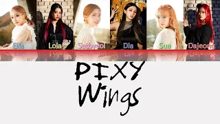 PIXY (픽시) - Wings (날개) Lyrics (Color coded in Hangul/Romanized/English)