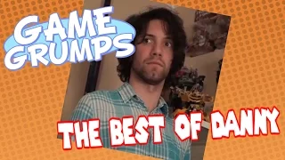 Game Grumps - The Best of DANNY