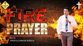 Must Watch!! Powerful Healing Fire Prayer ||Apostle Ankur Narula || Prophetic Tv