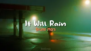 It Will Rain - Bruno Mars [Lirik & Terjemahan]