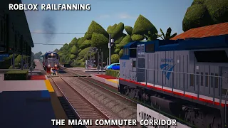 [Roblox Railfanning]: The Miami Commuter Corridor