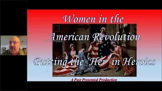 Women in the American Revolution - Putting the 'Her' in Heroics